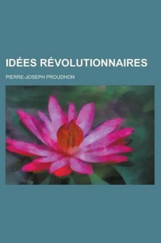 Cover of Idees Revolutionnaires