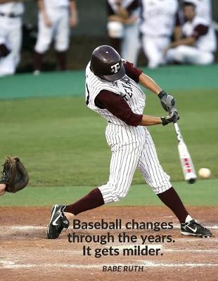 Book cover for "Baseball changes through the years. It gets milder."