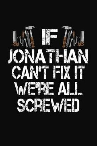 Cover of If Jonathan Can't Fix We're All Screwed