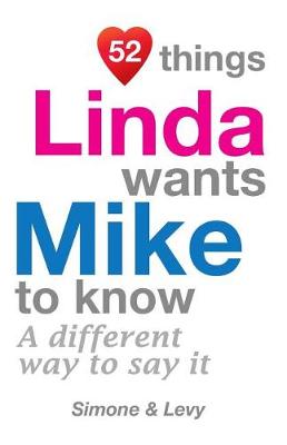 Book cover for 52 Things Linda Wants Mike To Know