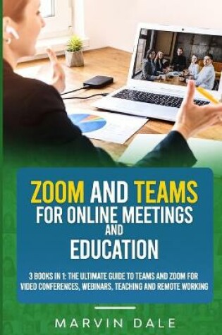 Cover of Zoom And Teams For Online Meeting And Education