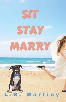 Book cover for Sit, Stay, Marry
