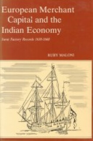 Cover of European Merchant Capital and the Indian Economy