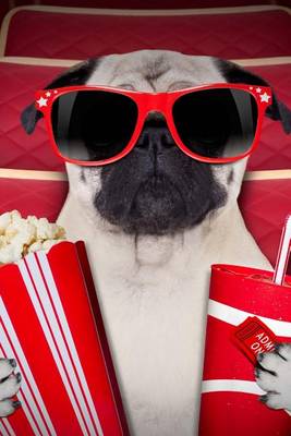 Book cover for Pug Dog at the Movies Journal