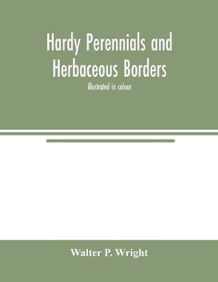 Book cover for Hardy perennials and herbaceous borders; illustrated in colour