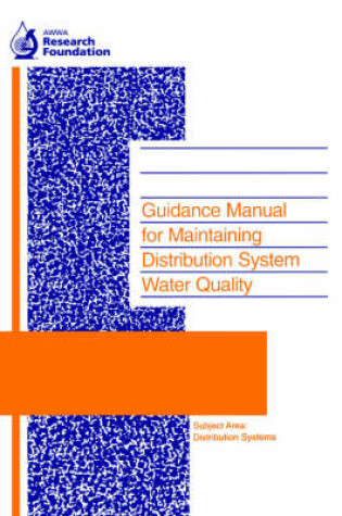 Cover of Guidance Manual for Maintaining Distribution System Water Quality