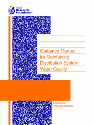 Book cover for Guidance Manual for Maintaining Distribution System Water Quality