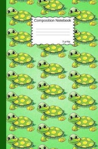 Cover of Turtle Composition Notebook