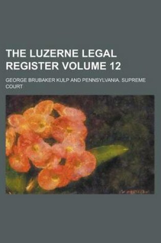 Cover of The Luzerne Legal Register Volume 12