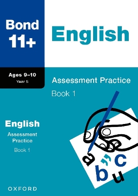 Book cover for Bond 11+: Bond 11+ English Assessment Practice 9-10 Years Book 1