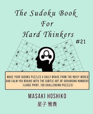 Book cover for The Sudoku Book For Hard Thinkers #21