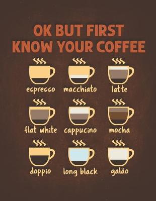 Book cover for OK But First Know Your Coffee