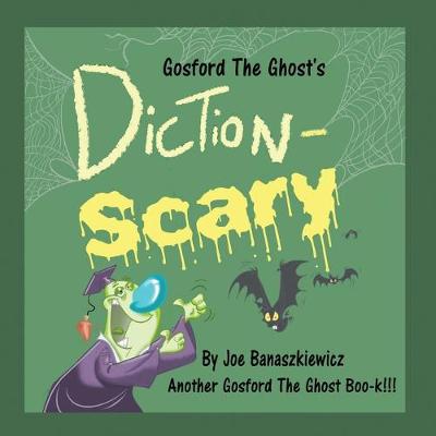 Book cover for Gosford the Ghost's Diction-Scary