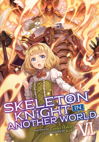 Cover of Skeleton Knight in Another World (Light Novel) Vol. 6