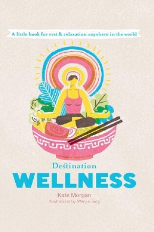 Cover of Destination Wellness