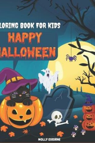 Cover of Happy Halloween Coloring Book For Kids