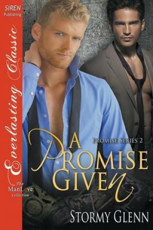 Cover of A Promise Given [Promise 2] (Siren Publishing Everlasting Classic Manlove)