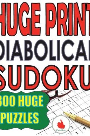 Cover of Huge Print Diabolical Sudoku