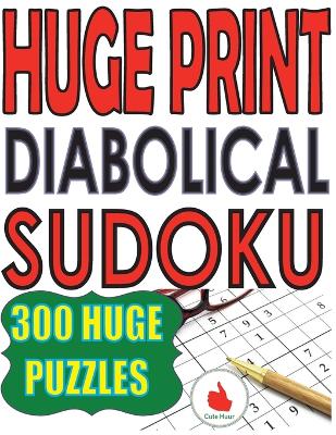 Book cover for Huge Print Diabolical Sudoku