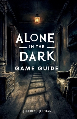 Book cover for Alone in the Dark Game Guide