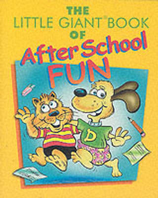 Book cover for The Little Giant Book of After School Fun