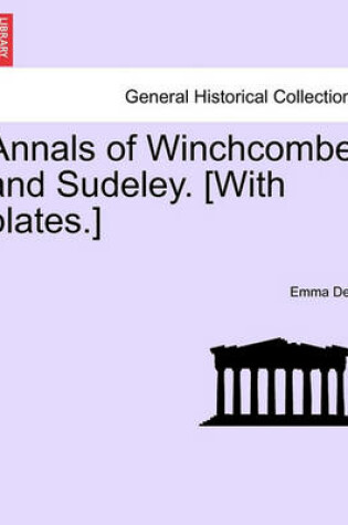 Cover of Annals of Winchcombe and Sudeley. [With Plates.]