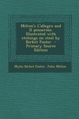 Cover of Milton's L'Allegro and Il Penseroso. Illustrated with Etchings on Steel by Birket Foster - Primary Source Edition