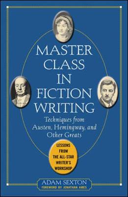 Book cover for Master Class in Fiction Writing: Techniques from Austen, Hemingway, and Other Greats