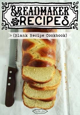 Book cover for Breadmaker Recipes