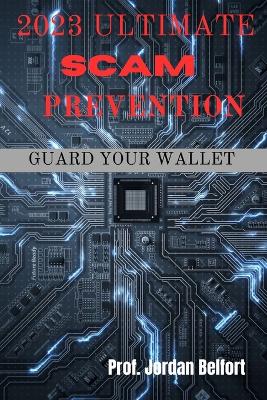 Book cover for 2023 Ultimate Scam Prevention