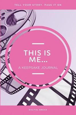 Book cover for This Is Me... a Keepsake Journal