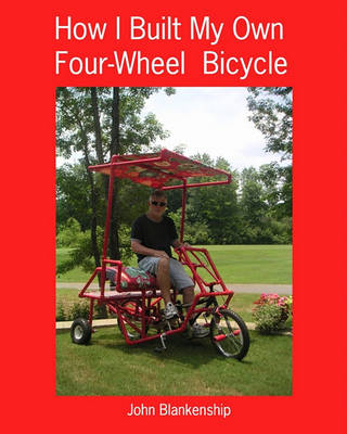 Book cover for How I Built My Own Four-Wheel Bicycle