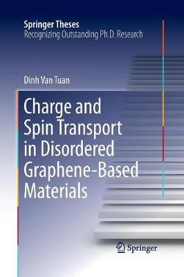 Cover of Charge and Spin Transport in Disordered Graphene-Based Materials
