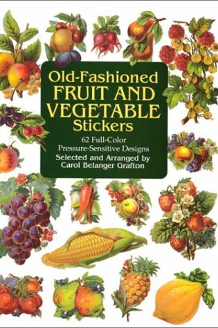 Cover of Old-fashioned Fruit and Vegetable Stickers