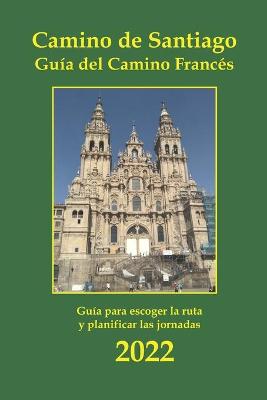 Book cover for Camino de Santiago. Guia del Camino Frances