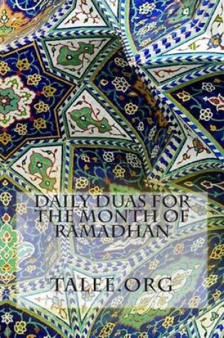 Cover of Daily Duas for the Month of Ramadhan