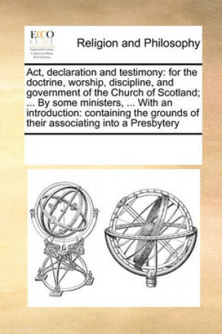 Cover of ACT, Declaration and Testimony