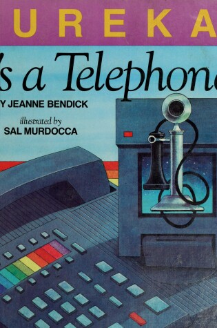 Cover of Eureka! It's a Telephone