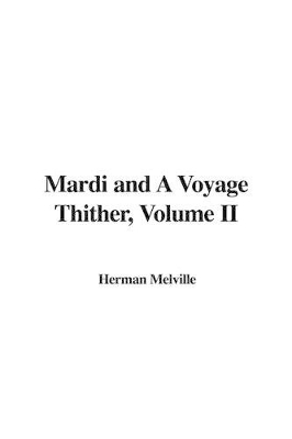 Book cover for Mardi and a Voyage Thither, Volume II