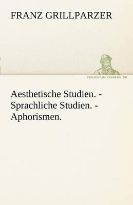 Book cover for Aesthetische Studien. - Sprachliche Studien. - Aphorismen.