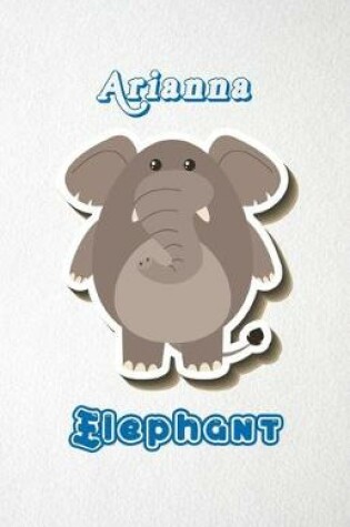 Cover of Arianna Elephant A5 Lined Notebook 110 Pages