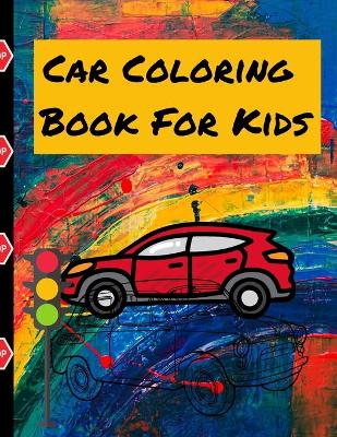 Book cover for Car Coloring Book For Kids