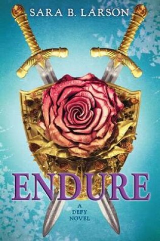 Cover of Endure (Defy Trilogy, Book 3), Volume 3
