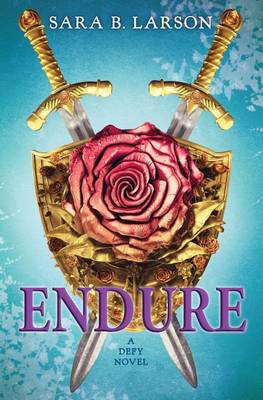 Book cover for Endure (Defy Trilogy, Book 3), Volume 3