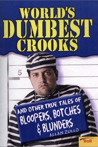 Cover of World's Dumbest Crooks