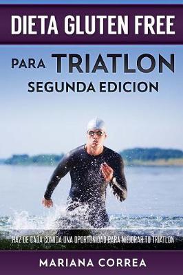 Cover of Dieta Gluten Free Para Triatlon Segunda Edicion