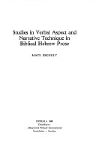 Cover of Studies in Verbal Aspect and Narrative Technique in Biblical Hebrew Prose