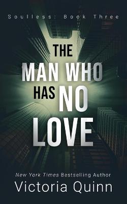 Book cover for The Man Who Has No Love
