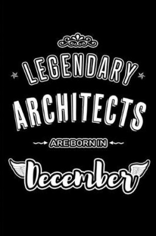 Cover of Legendary Architects are born in December