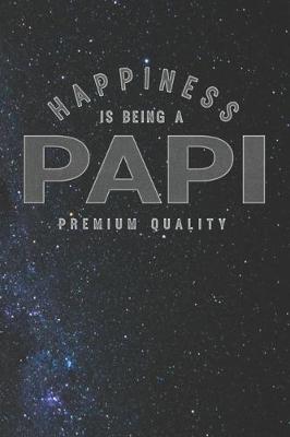 Book cover for Happiness Is Being A Papi Premium Quality